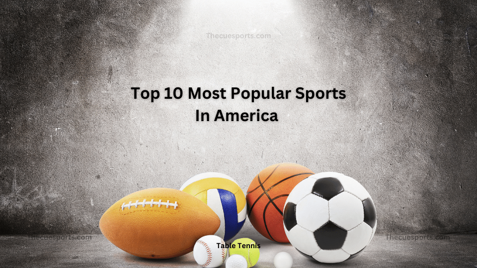 Top 10 Most Popular Sports In America 2023