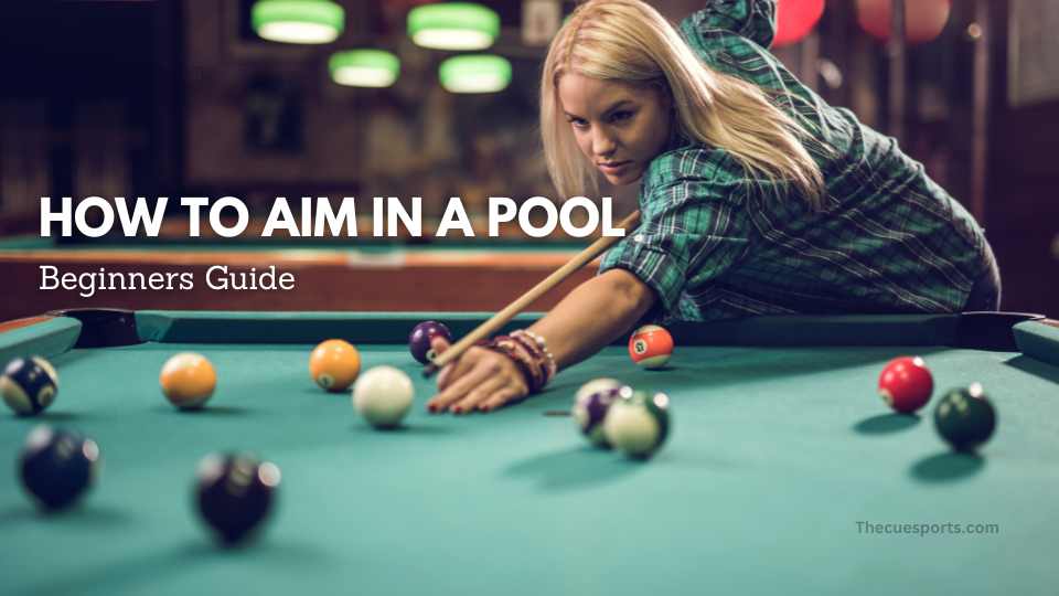 How To Aim In A Pool